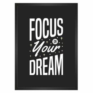 تابلو نوشته Focus Your Dream