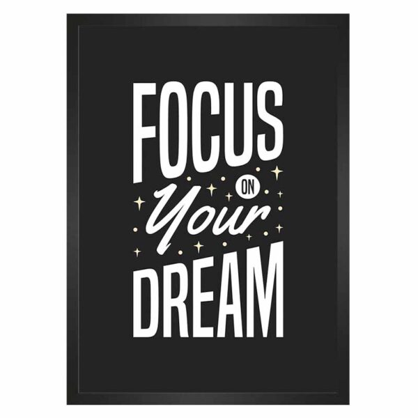 تابلو نوشته Focus Your Dream