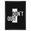 تابلو نوشته Don't Quit