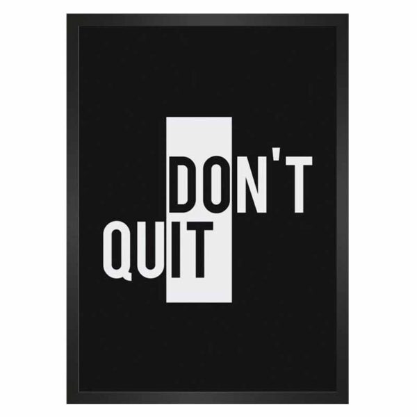 تابلو نوشته Don't Quit