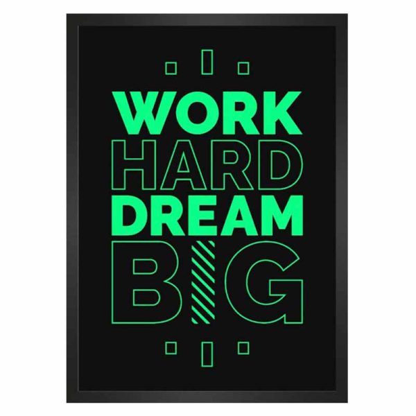 تابلو نوشته WORK HARD DREAM BIG