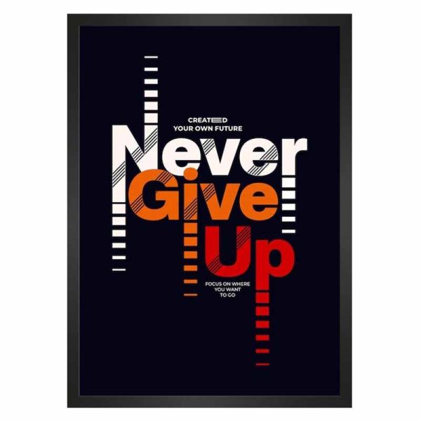 تابلو انگیزشی Never Give Up
