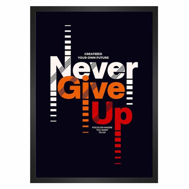 تابلو انگیزشی Never Give Up