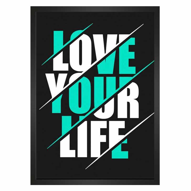 تابلو نوشته LOVE YOUR LIFE